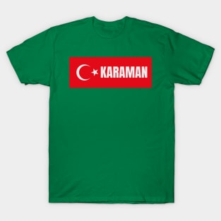 Karaman City in Turkish Flag T-Shirt